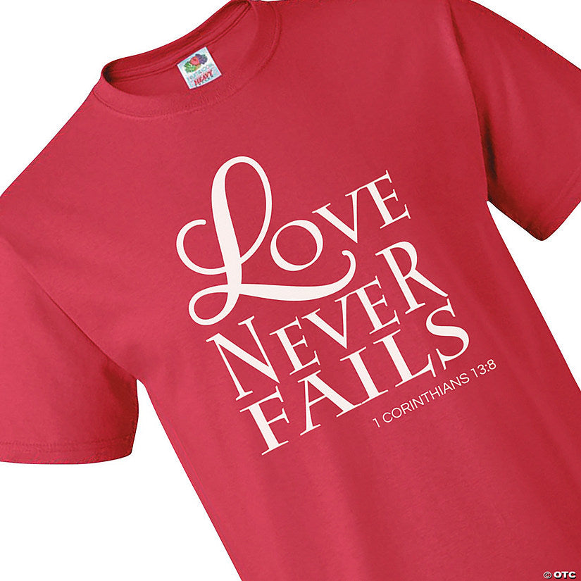Love Never Fails Adult’s T-Shirt