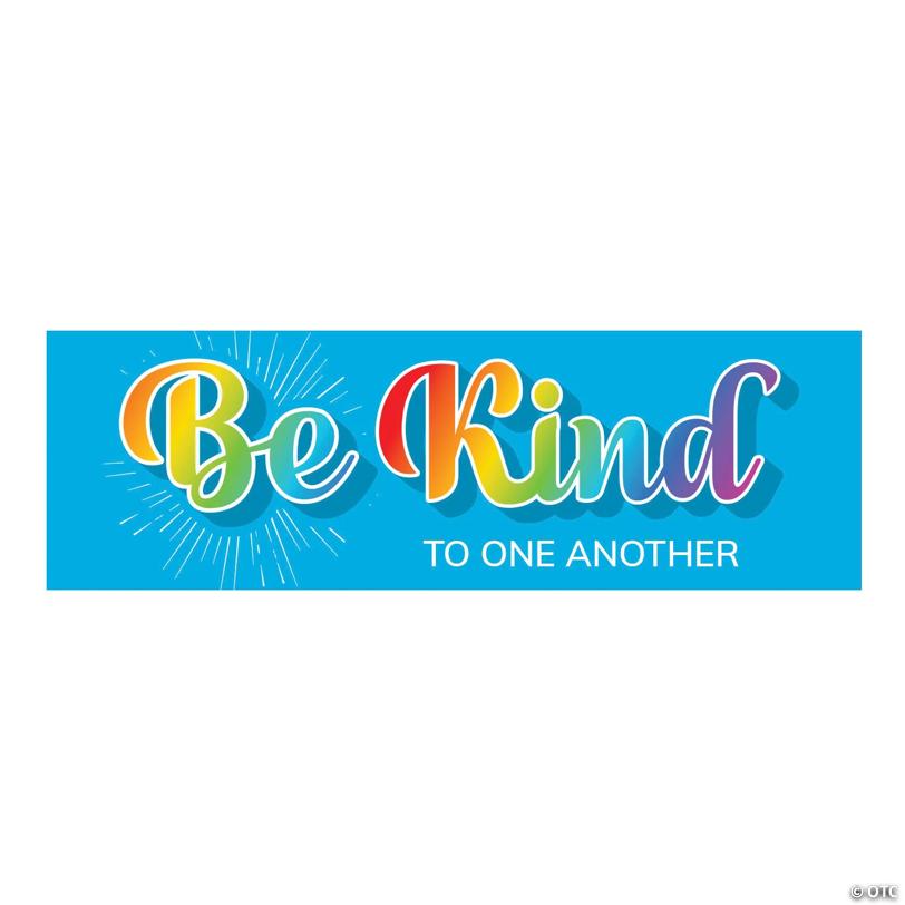 72" x 23" Be Kind Custom Banner - Medium