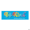 90" x 29" Be Kind Custom Banner - Large