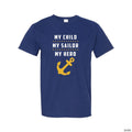 My Child, My Sailor, My Hero Adult’s T-Shirt Elite Festo